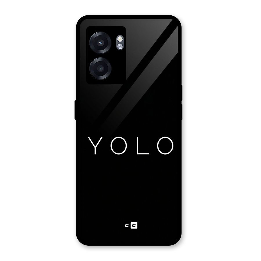 Yolo Is Truth Glass Back Case for Oppo K10 (5G)