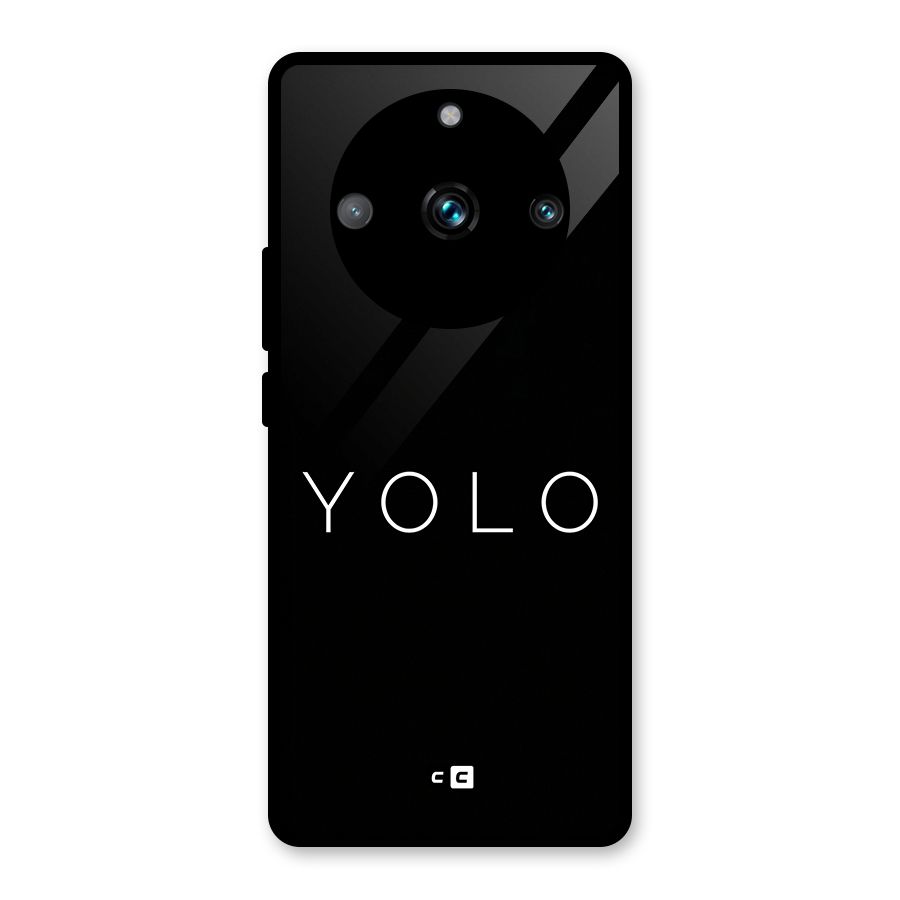 Yolo Is Truth Glass Back Case for Realme 11 Pro Plus