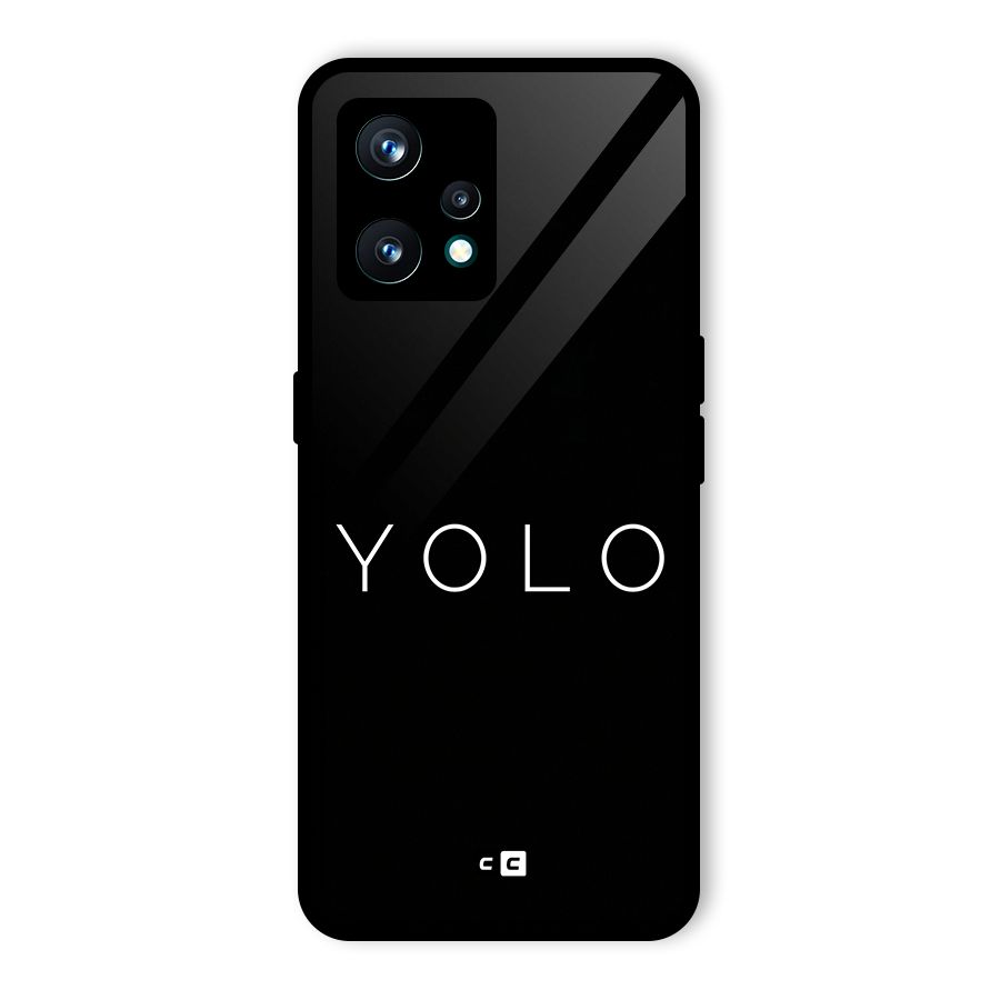 Yolo Is Truth Glass Back Case for Realme Narzo 50 Pro
