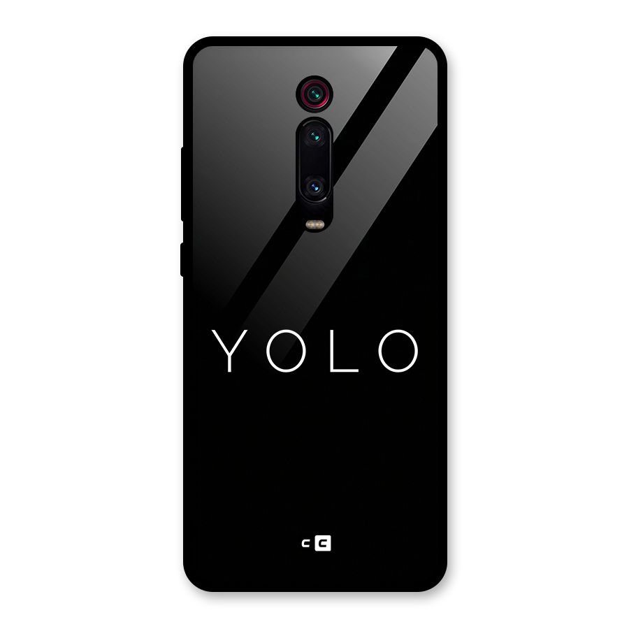 Yolo Is Truth Glass Back Case for Redmi K20