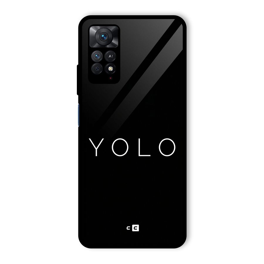 Yolo Is Truth Glass Back Case for Redmi Note 11 Pro