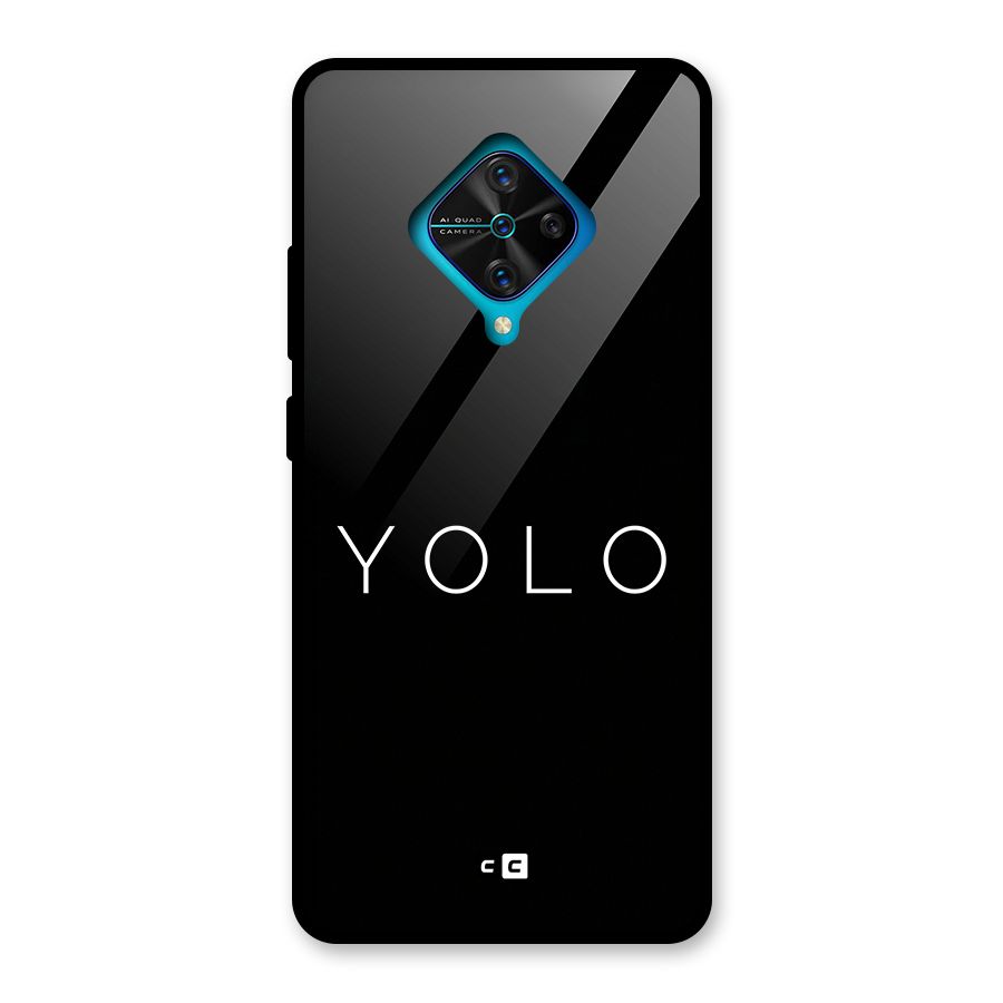 Yolo Is Truth Glass Back Case for Vivo S1 Pro
