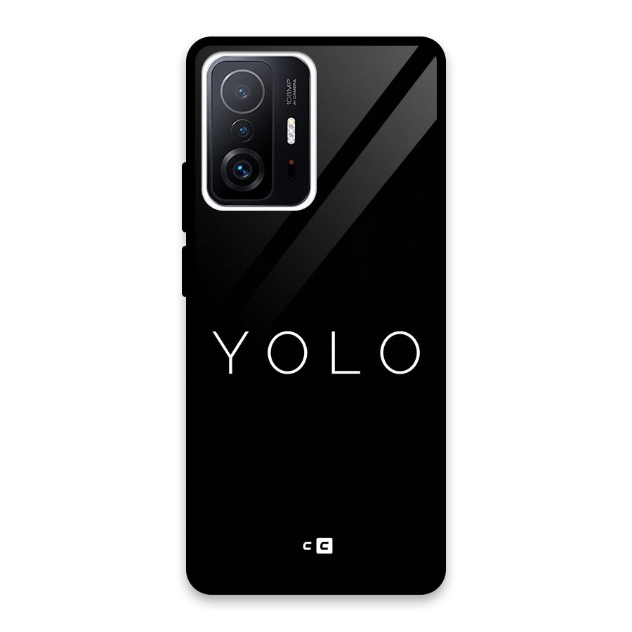 Yolo Is Truth Glass Back Case for Xiaomi 11T Pro