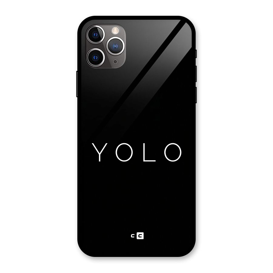 Yolo Is Truth Glass Back Case for iPhone 11 Pro Max