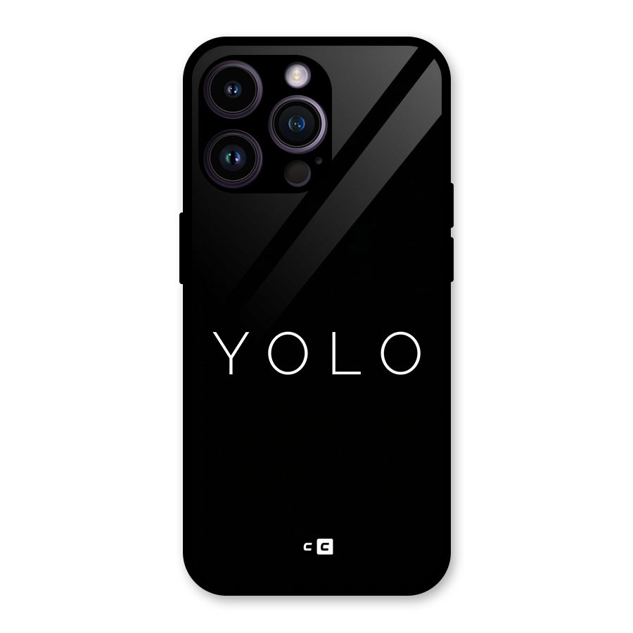 Yolo Is Truth Glass Back Case for iPhone 14 Pro Max
