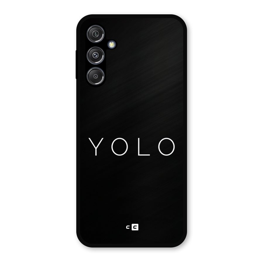 Yolo Is Truth Metal Back Case for Galaxy M34 5G