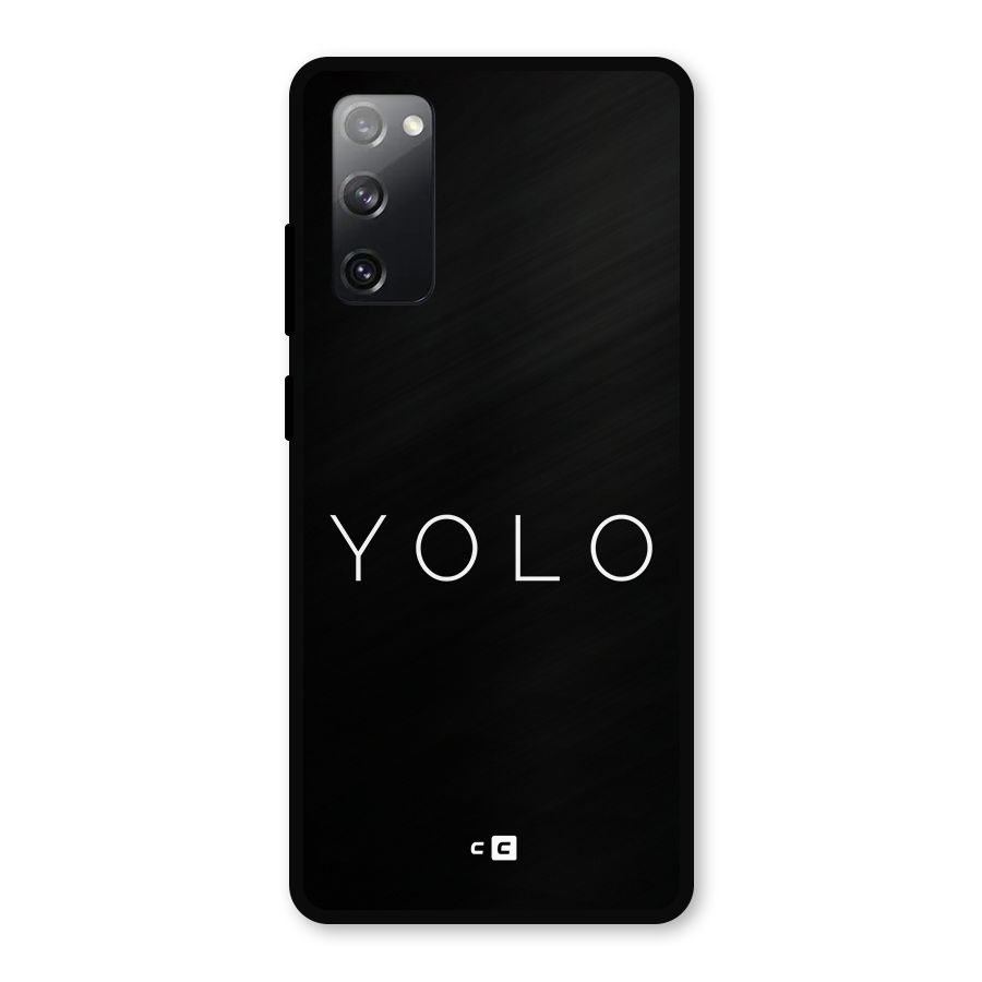 Yolo Is Truth Metal Back Case for Galaxy S20 FE 5G