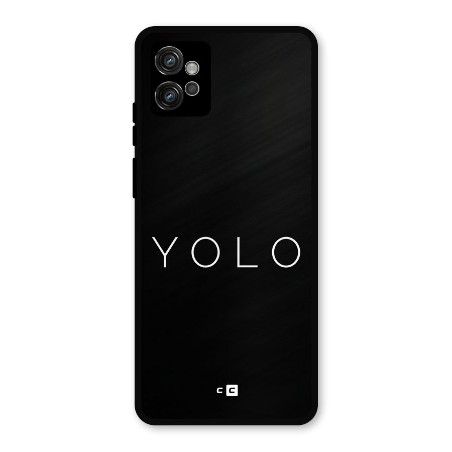 Yolo Is Truth Metal Back Case for Moto G32