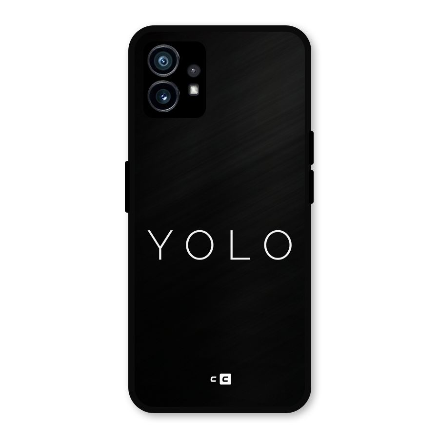 Yolo Is Truth Metal Back Case for Nothing Phone 1