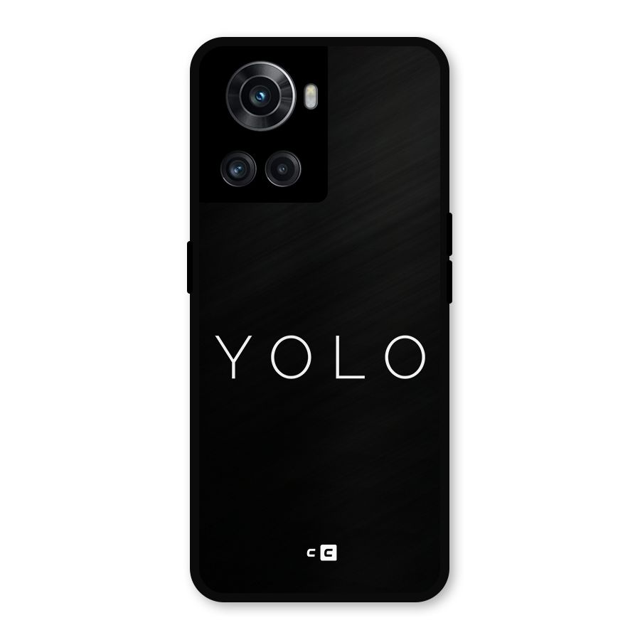 Yolo Is Truth Metal Back Case for OnePlus 10R