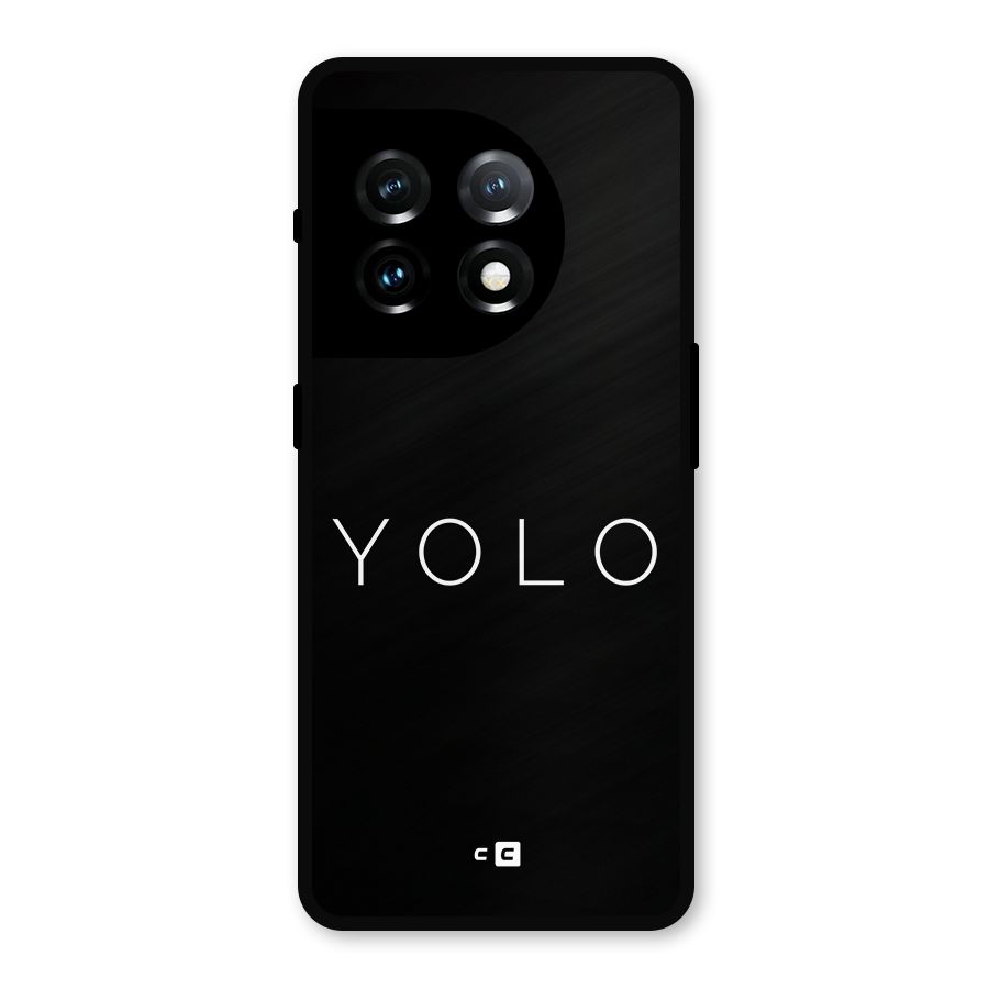 Yolo Is Truth Metal Back Case for OnePlus 11