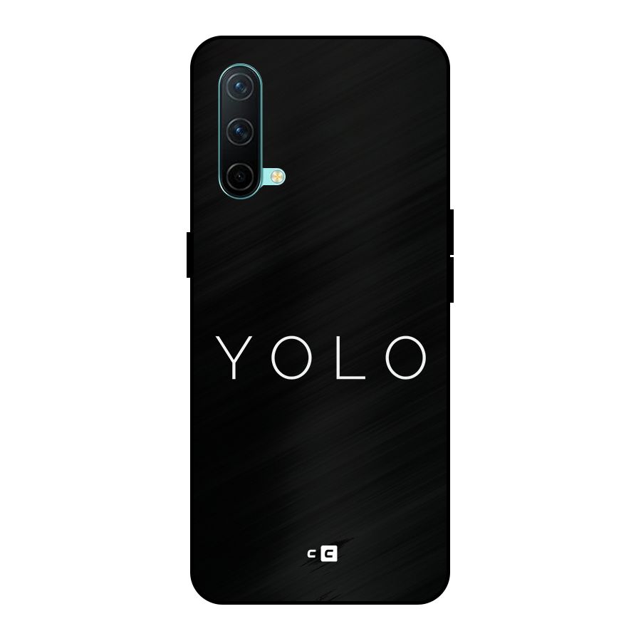 Yolo Is Truth Metal Back Case for OnePlus Nord CE 5G