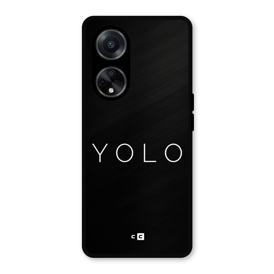 Yolo Is Truth Metal Back Case for Oppo F23