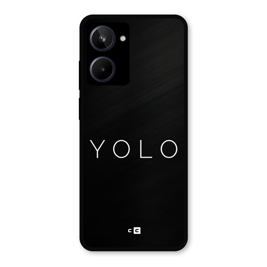 Yolo Is Truth Metal Back Case for Realme 10