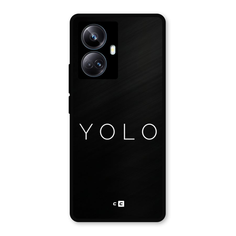 Yolo Is Truth Metal Back Case for Realme 10 Pro Plus