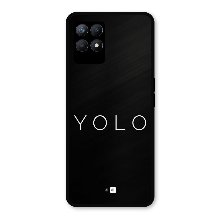 Yolo Is Truth Metal Back Case for Realme Narzo 50