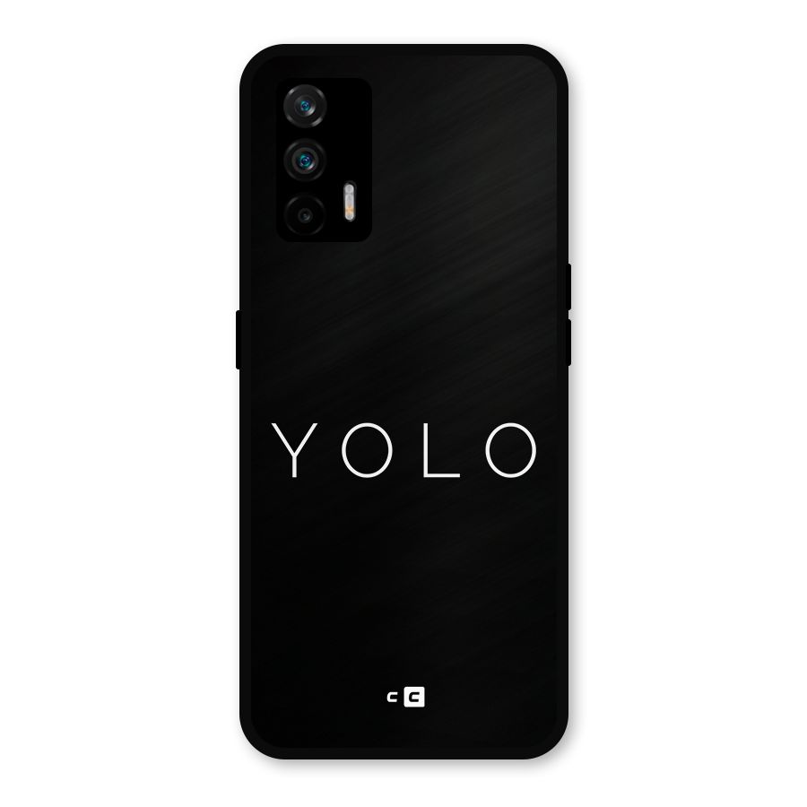 Yolo Is Truth Metal Back Case for Realme X7 Max