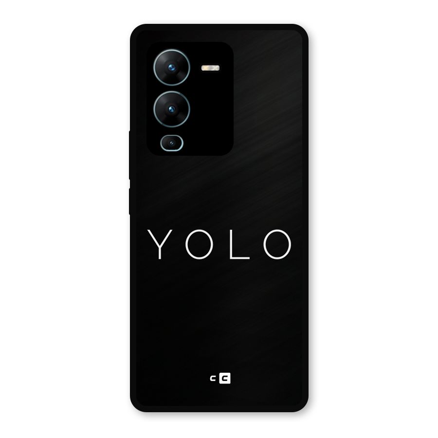 Yolo Is Truth Metal Back Case for Vivo V25 Pro