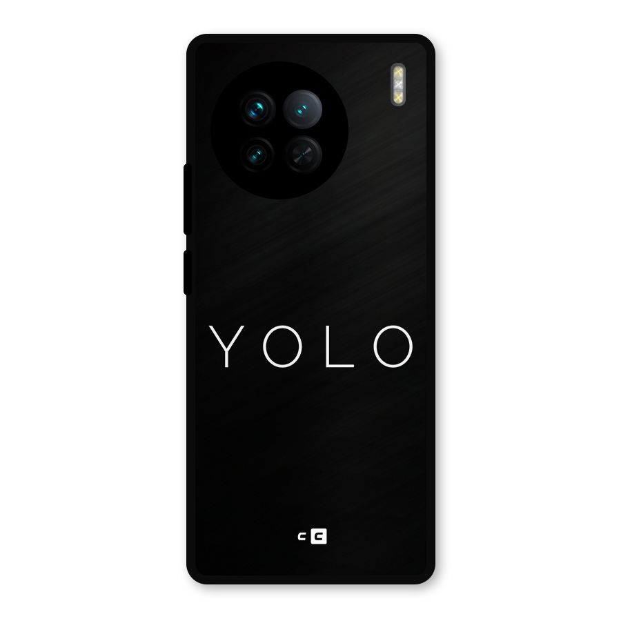 Yolo Is Truth Metal Back Case for Vivo X90