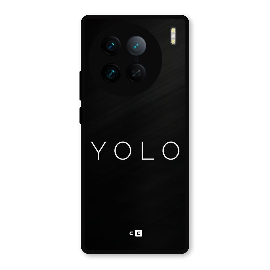 Yolo Is Truth Metal Back Case for Vivo X90 Pro