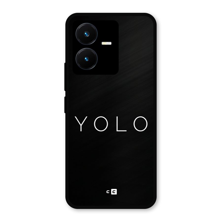 Yolo Is Truth Metal Back Case for Vivo Y22