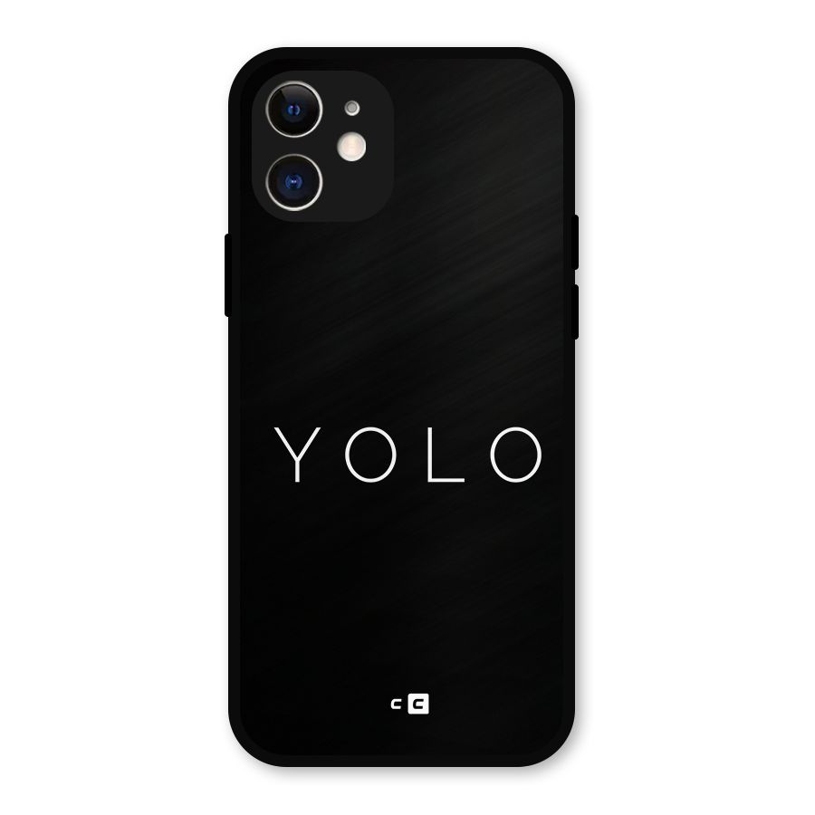 Yolo Is Truth Metal Back Case for iPhone 12