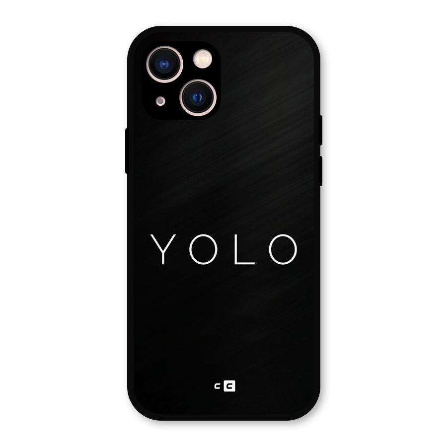 Yolo Is Truth Metal Back Case for iPhone 13