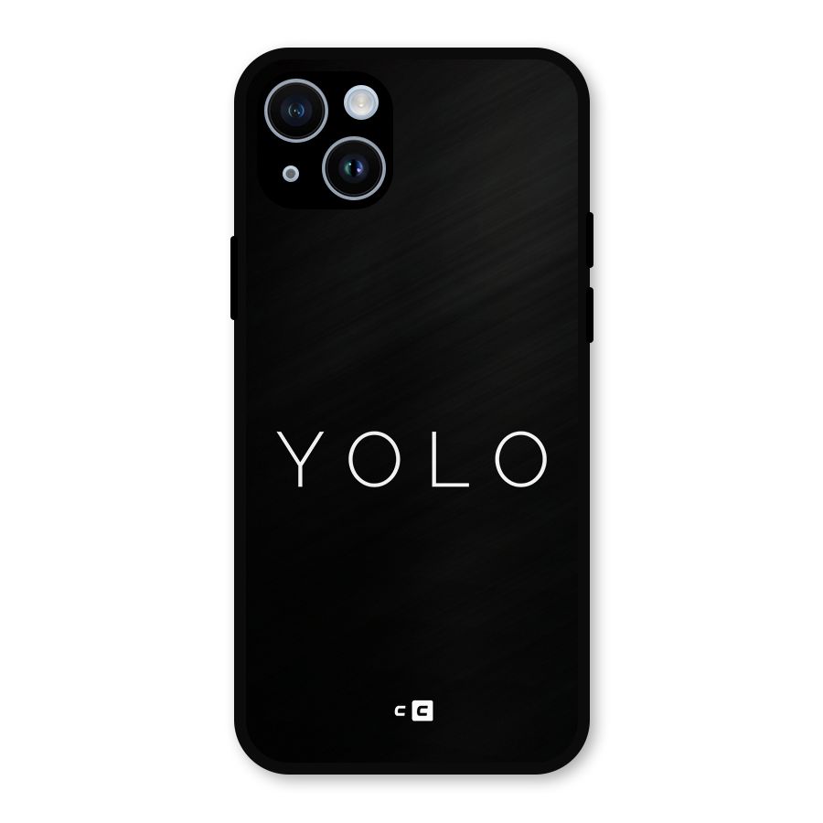 Yolo Is Truth Metal Back Case for iPhone 14