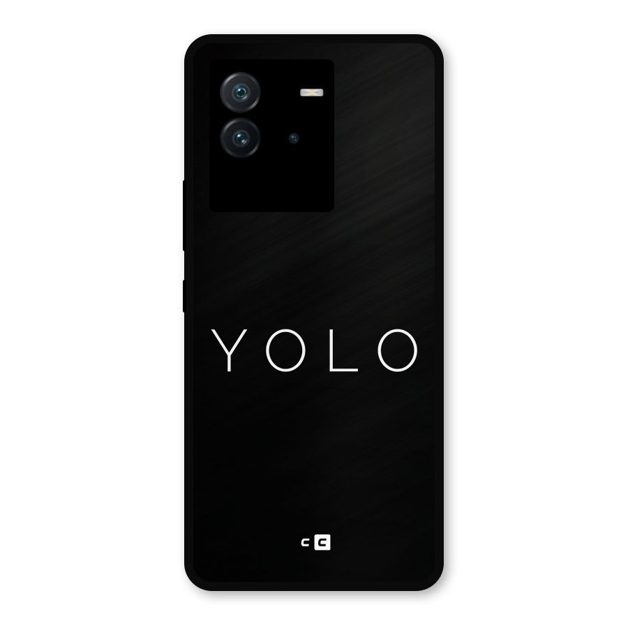 Yolo Is Truth Metal Back Case for iQOO Neo 6 5G
