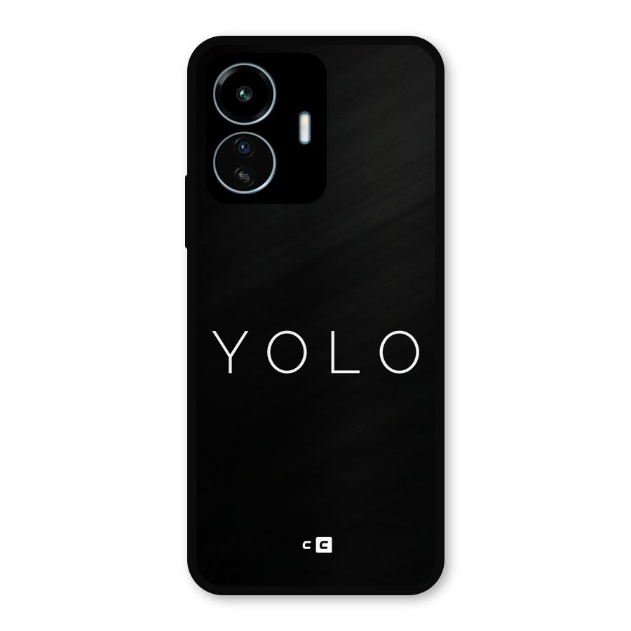 Yolo Is Truth Metal Back Case for vivo iQOO Z6 Lite 5G