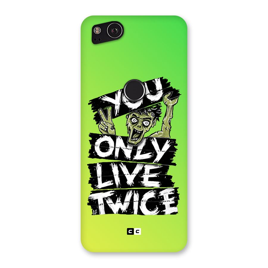 Yolo Zombie Back Case for Google Pixel 2