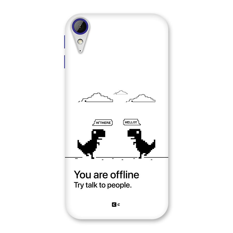 You Are Offline Back Case for Desire 830