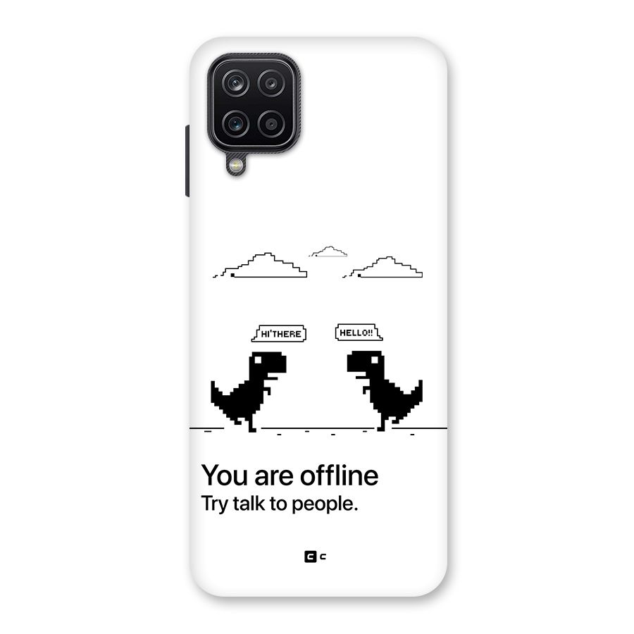 You Are Offline Back Case for Galaxy A12