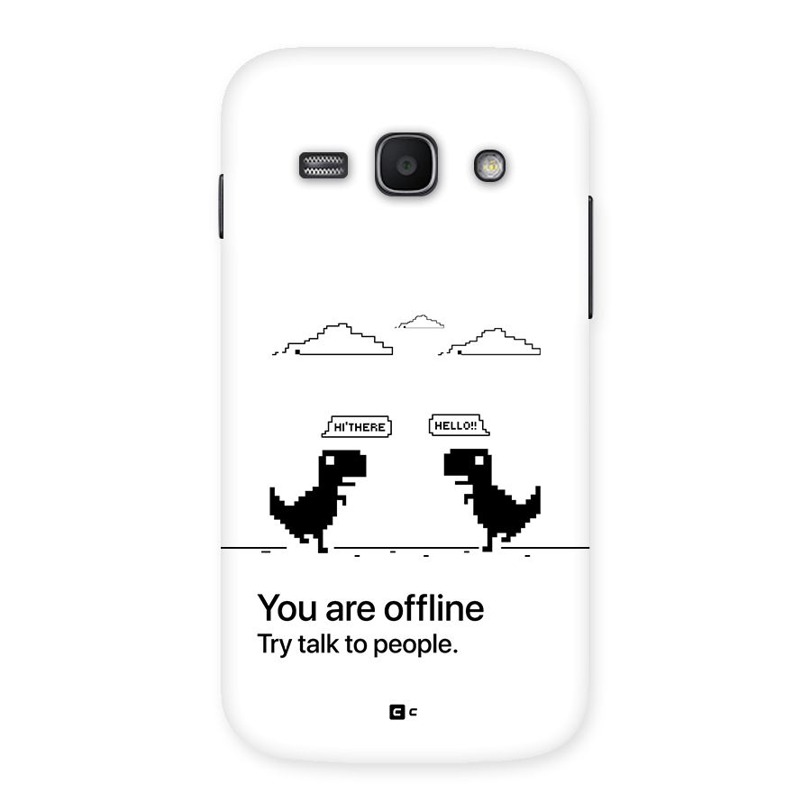 You Are Offline Back Case for Galaxy Ace3