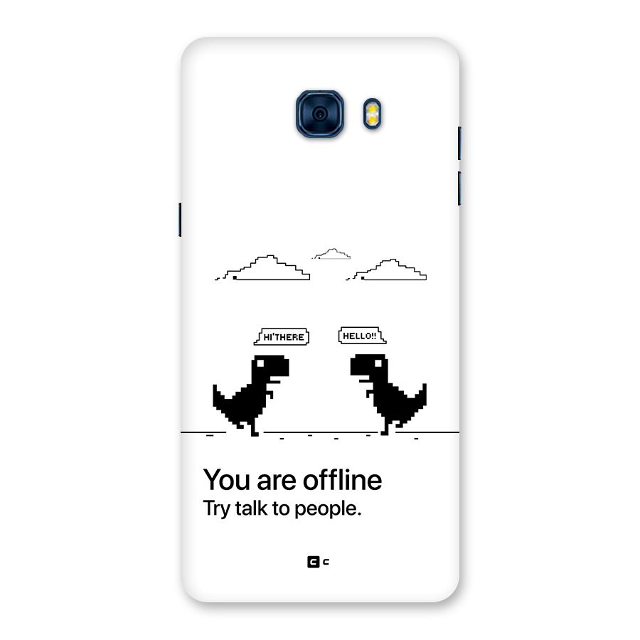 You Are Offline Back Case for Galaxy C7 Pro
