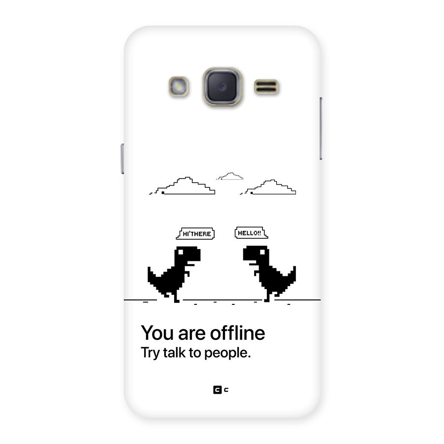 You Are Offline Back Case for Galaxy J2