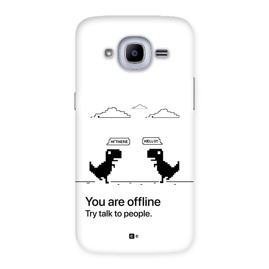 You Are Offline Back Case for Galaxy J2 Pro