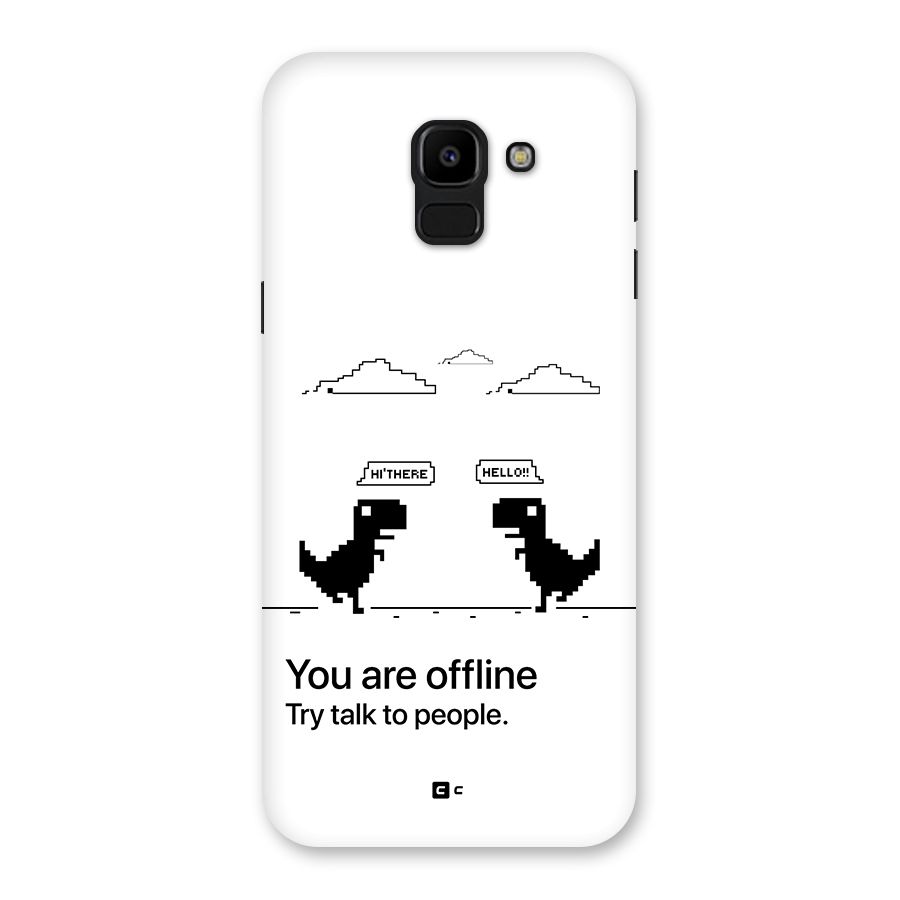 You Are Offline Back Case for Galaxy J6