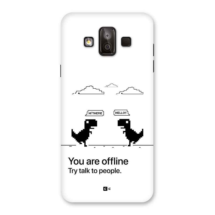 You Are Offline Back Case for Galaxy J7 Duo