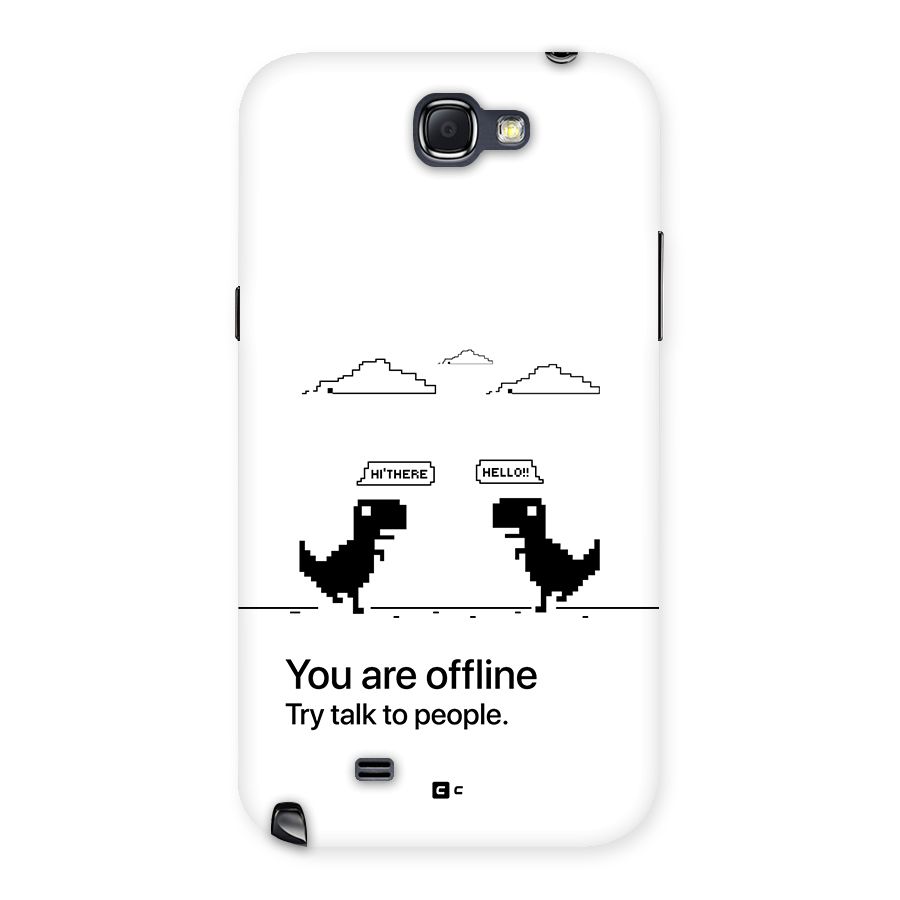 You Are Offline Back Case for Galaxy Note 2