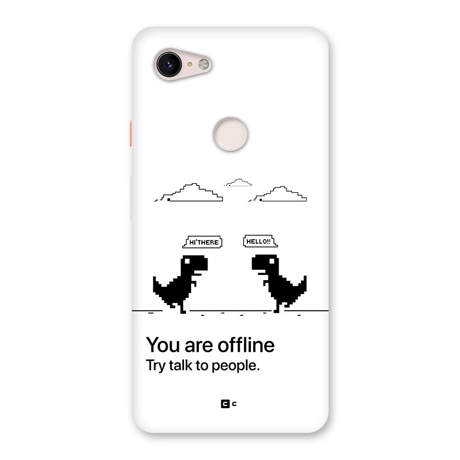 You Are Offline Back Case for Google Pixel 3 XL