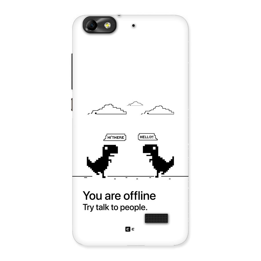 You Are Offline Back Case for Honor 4C