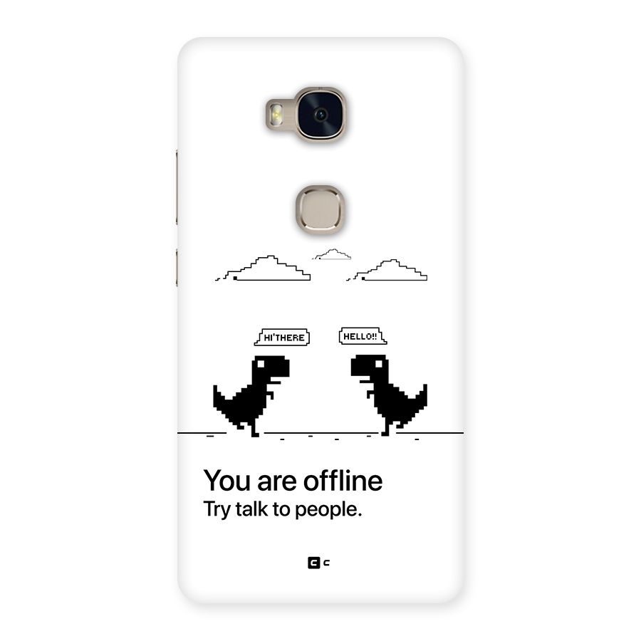 You Are Offline Back Case for Honor 5X