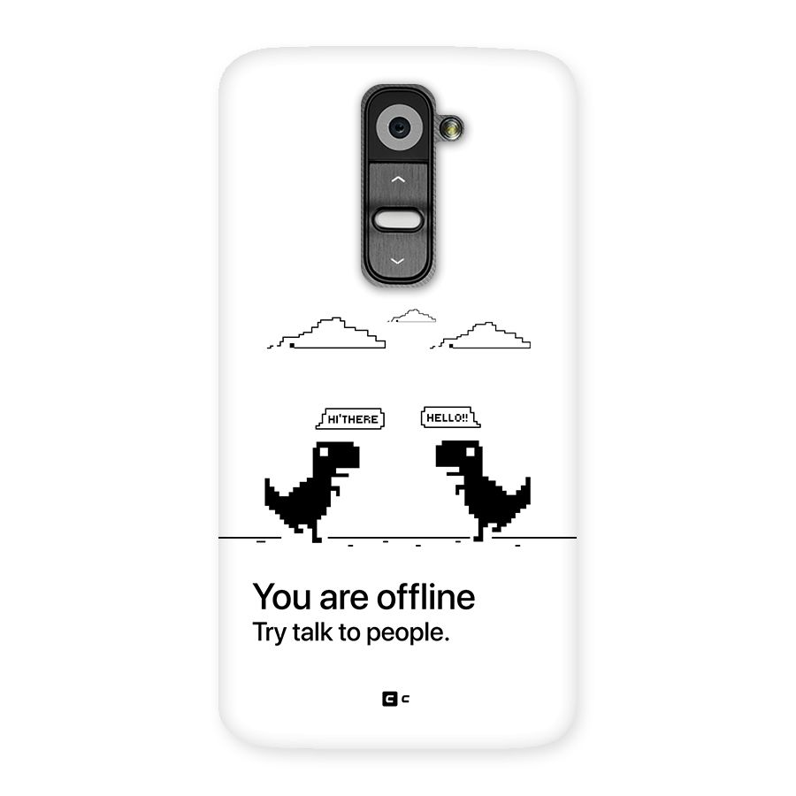 You Are Offline Back Case for LG G2