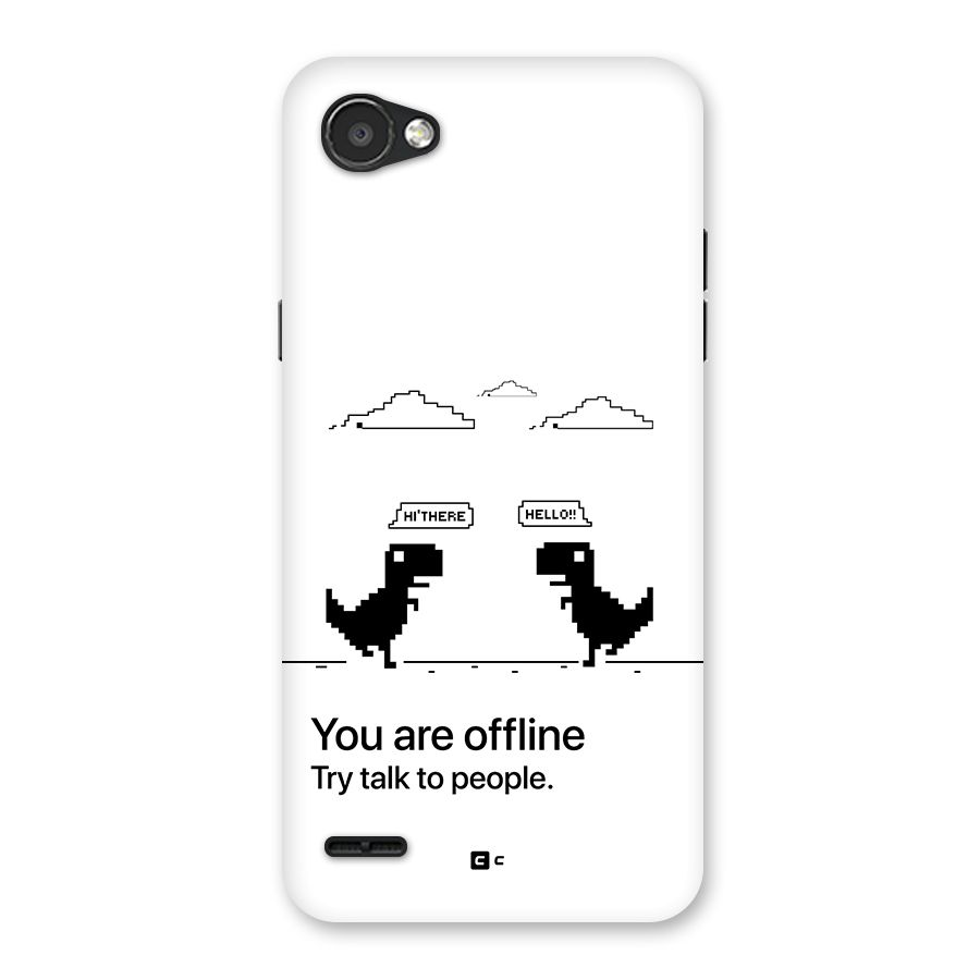 You Are Offline Back Case for LG Q6