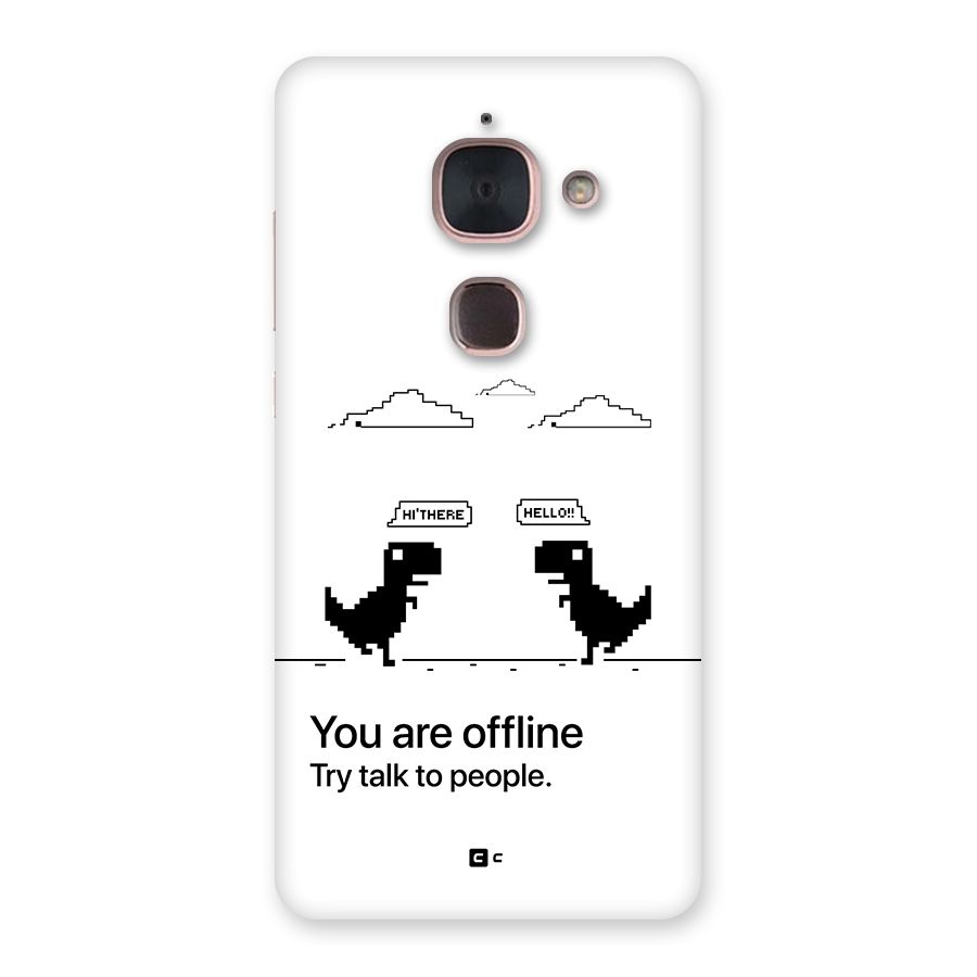 You Are Offline Back Case for Le Max 2