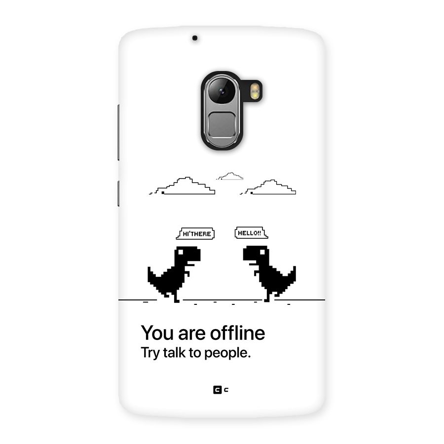 You Are Offline Back Case for Lenovo K4 Note