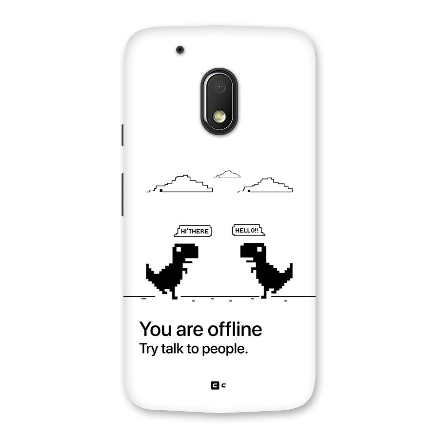 You Are Offline Back Case for Moto G4 Play