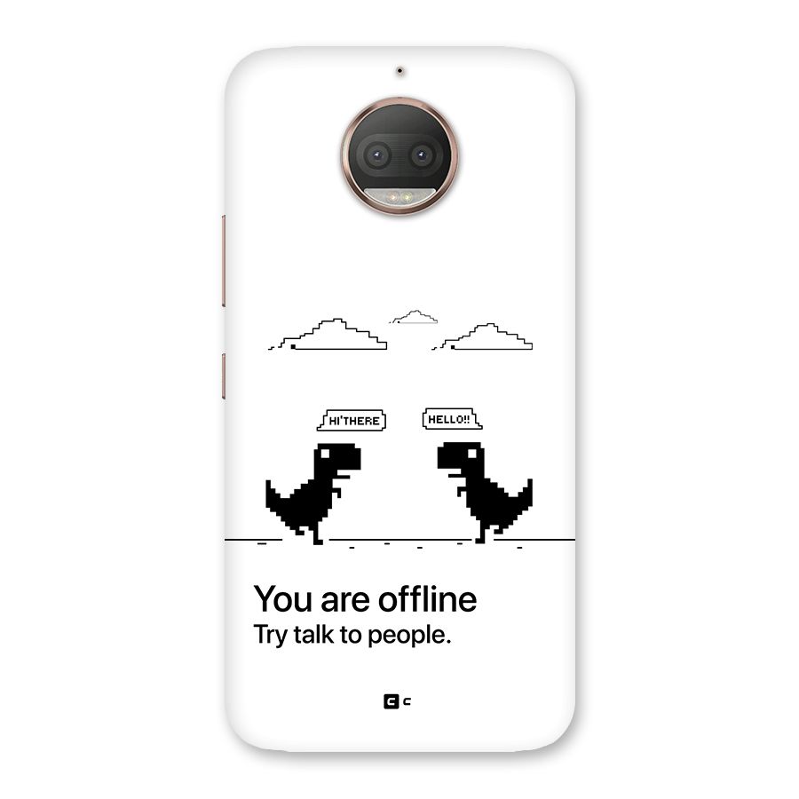 You Are Offline Back Case for Moto G5s Plus