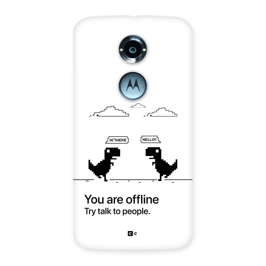 You Are Offline Back Case for Moto X2